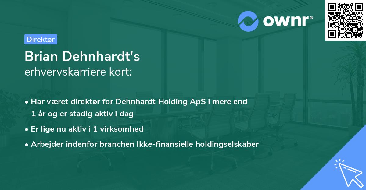 Brian Dehnhardt's erhvervskarriere kort