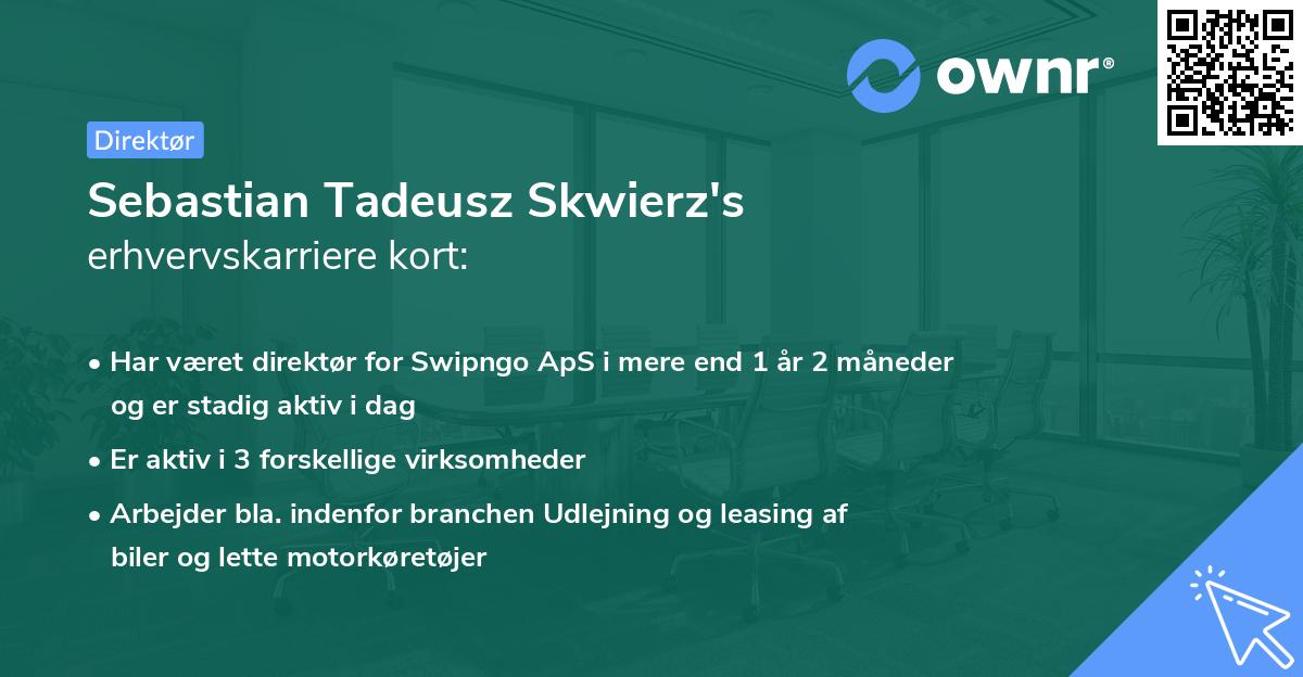 Sebastian Tadeusz Skwierz's erhvervskarriere kort
