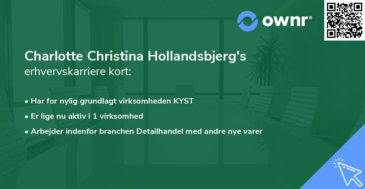 Charlotte Christina Hollandsbjerg's erhvervskarriere kort