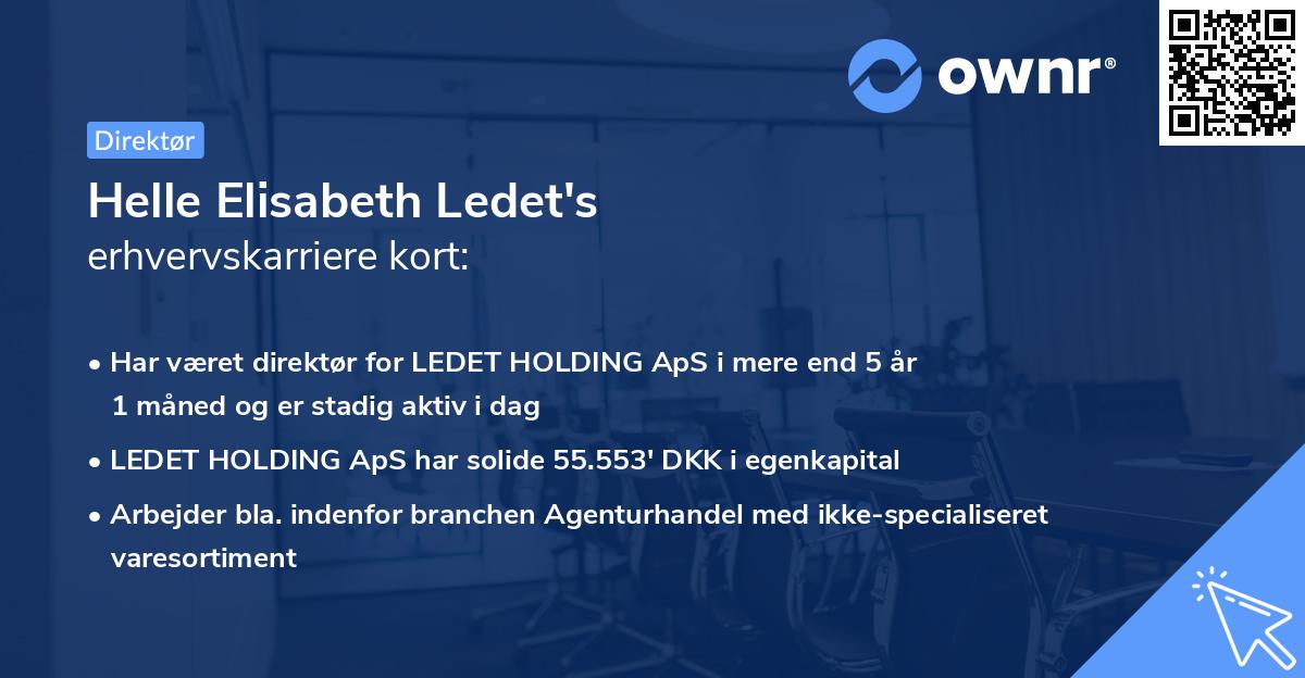 Helle Elisabeth Ledet's erhvervskarriere kort