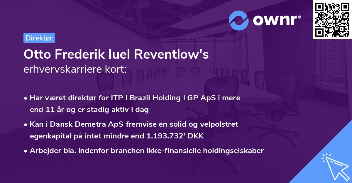 Otto Frederik Iuel Reventlow's erhvervskarriere kort