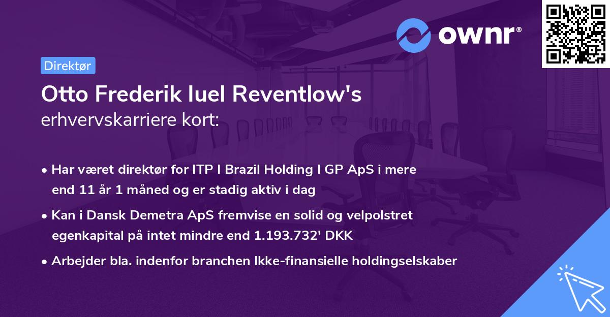 Otto Frederik Iuel Reventlow's erhvervskarriere kort