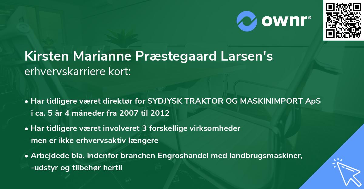Kirsten Marianne Præstegaard Larsen's erhvervskarriere kort