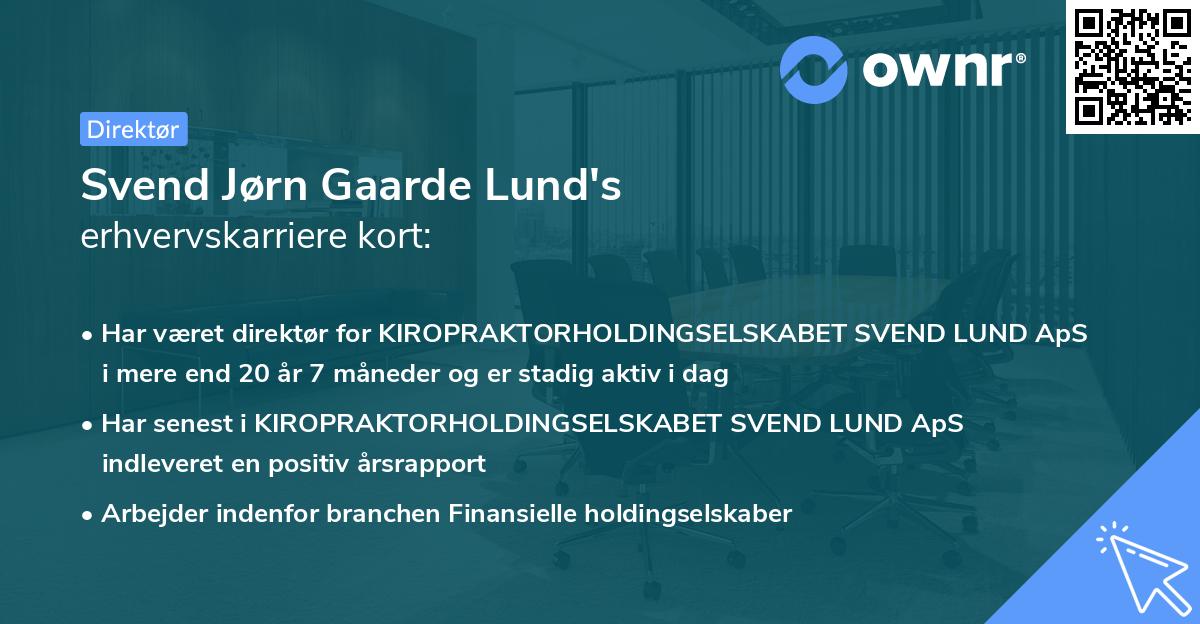 Svend Jørn Gaarde Lund's erhvervskarriere kort
