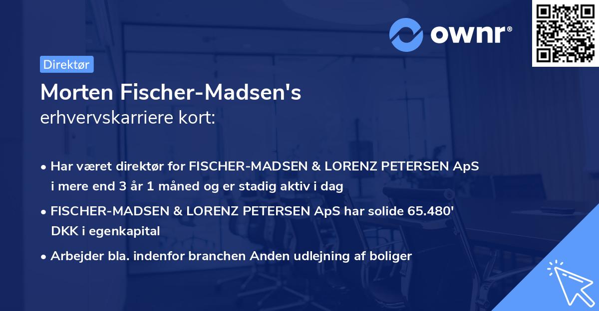 Morten Fischer-Madsen's erhvervskarriere kort