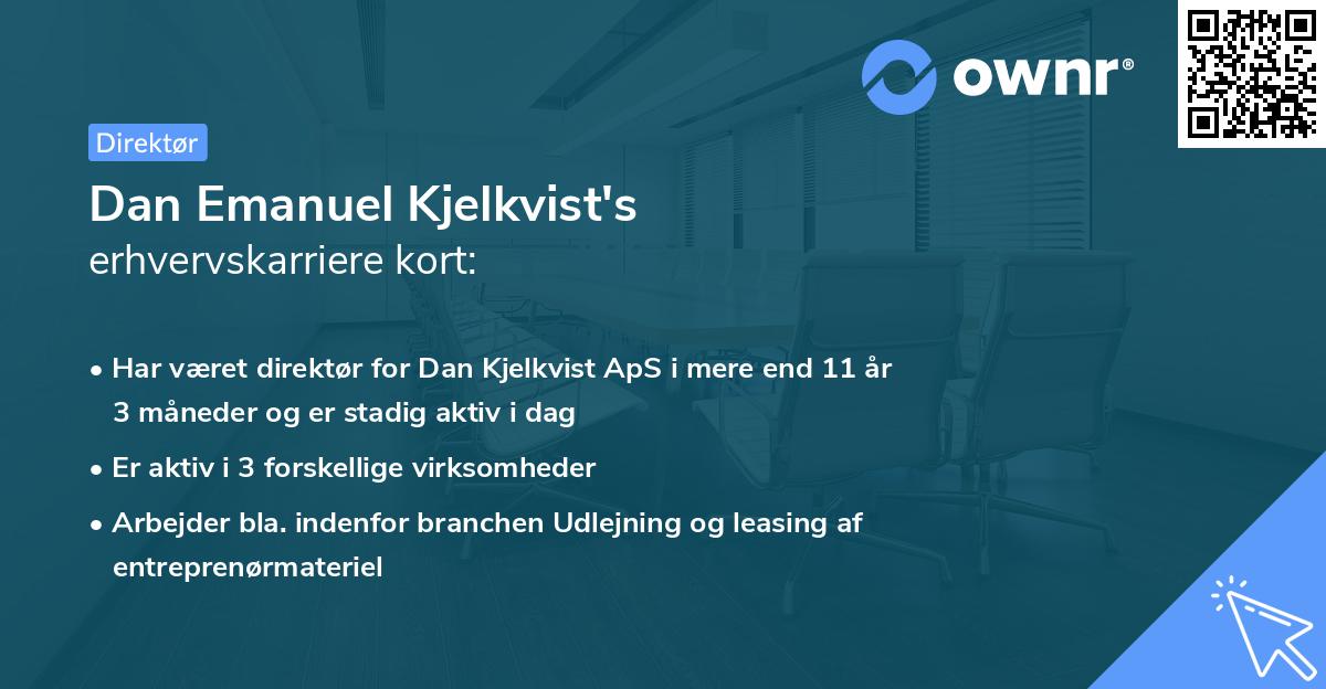 Dan Emanuel Kjelkvist's erhvervskarriere kort