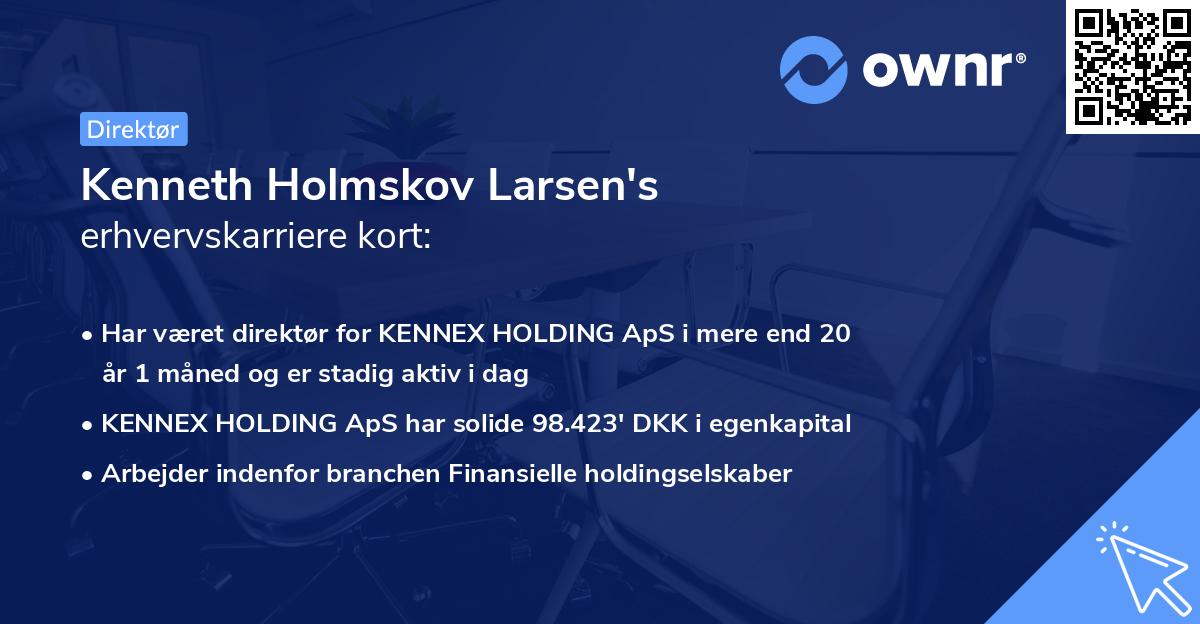 Kenneth Holmskov Larsen's erhvervskarriere kort