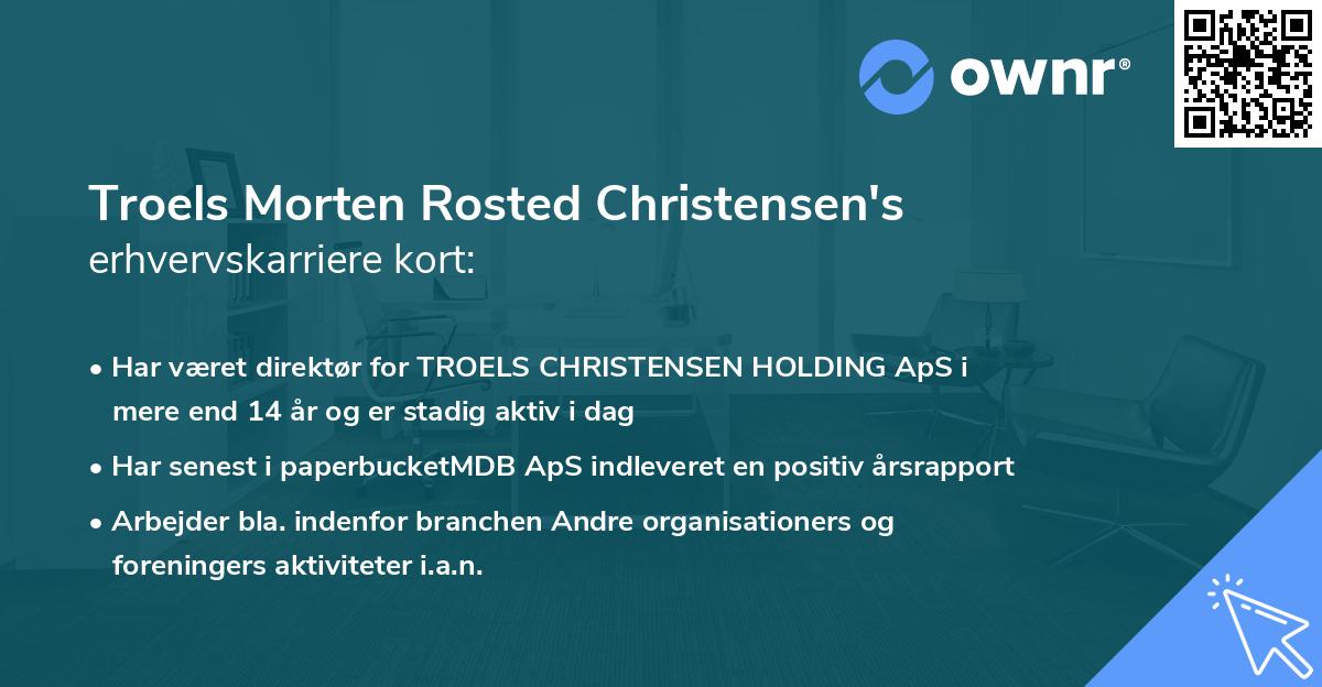 Troels Morten Rosted Christensen's erhvervskarriere kort