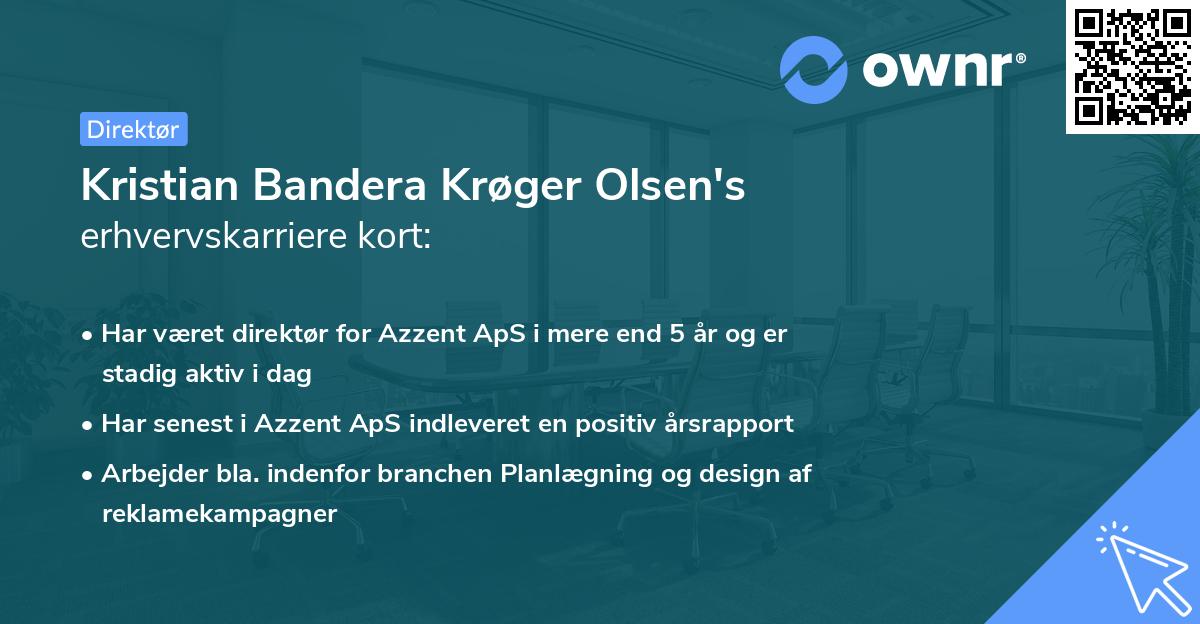 Kristian Bandera Krøger Olsen's erhvervskarriere kort