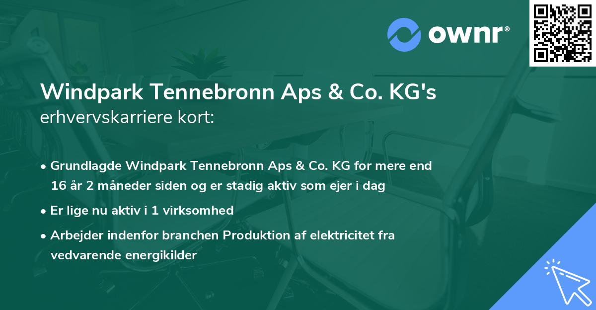 Windpark Tennebronn Aps & Co. KG's erhvervskarriere kort