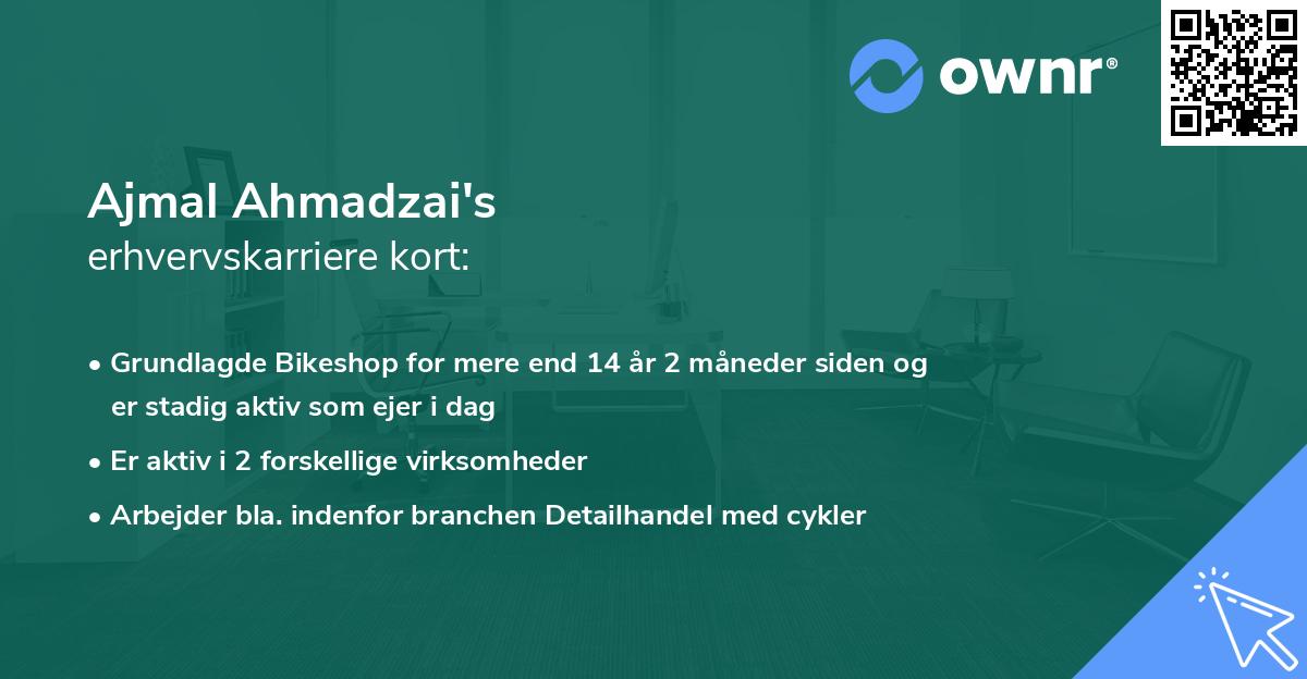 Ajmal Ahmadzai's erhvervskarriere kort