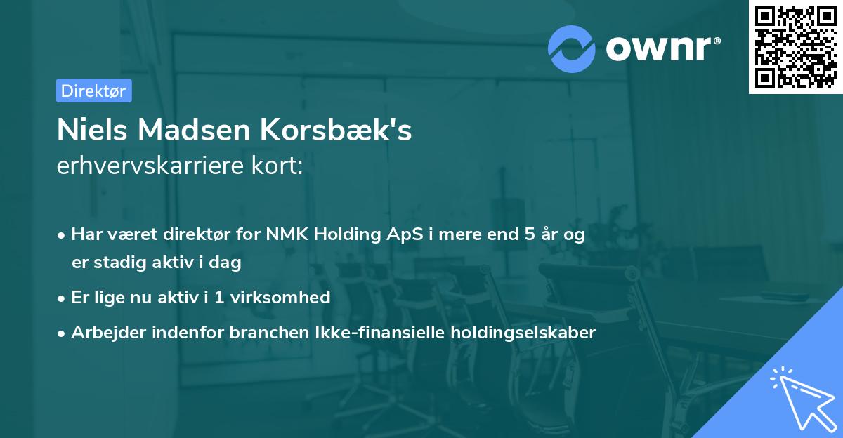 Niels Madsen Korsbæk's erhvervskarriere kort