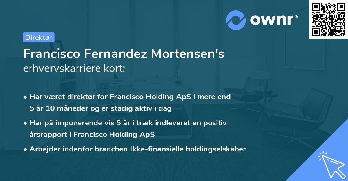 Francisco Fernandez Mortensen's erhvervskarriere kort