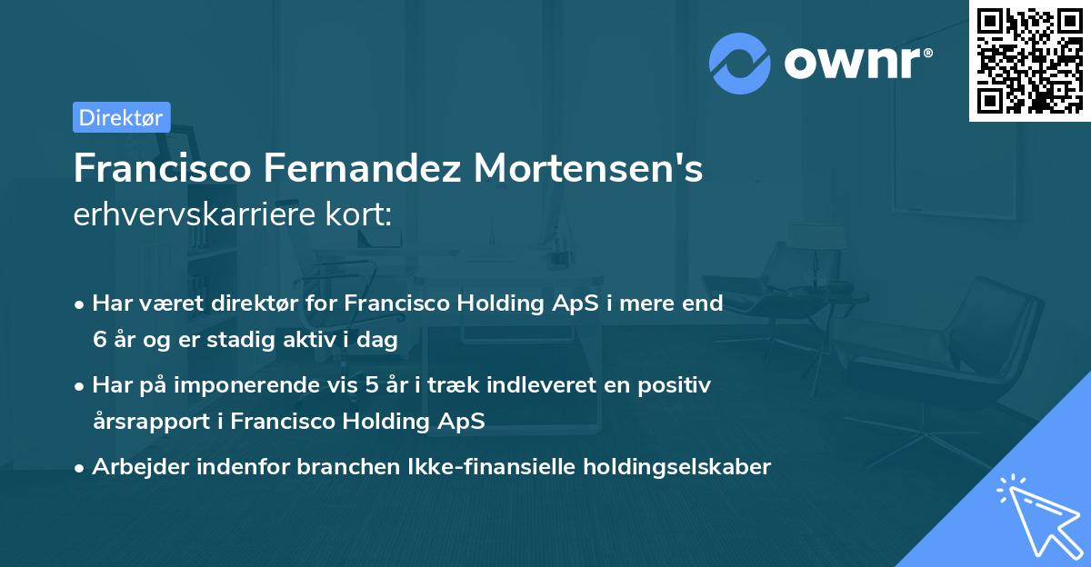 Francisco Fernandez Mortensen's erhvervskarriere kort