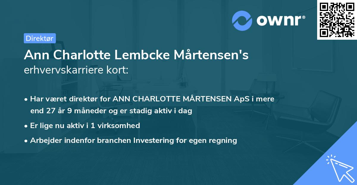 Ann Charlotte Lembcke Mårtensen's erhvervskarriere kort