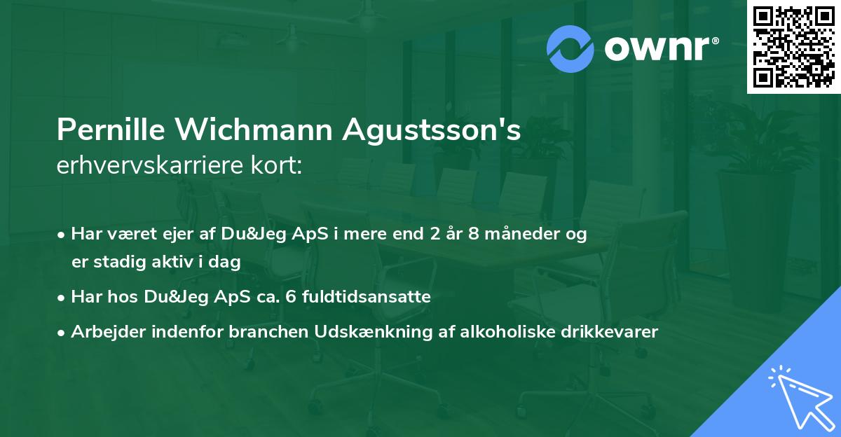 Pernille Wichmann Agustsson's erhvervskarriere kort