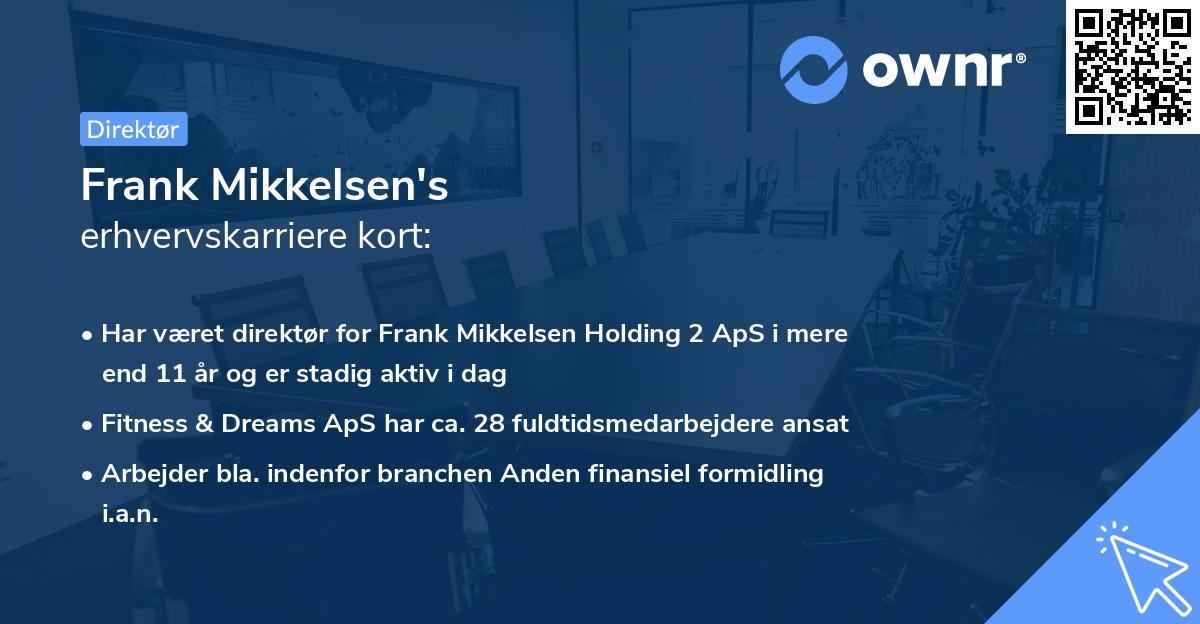 Frank Mikkelsen's erhvervskarriere kort