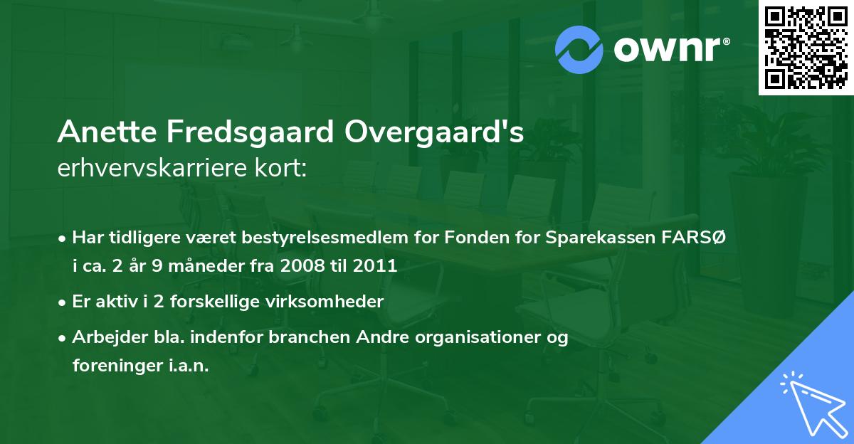 Anette Fredsgaard Overgaard's erhvervskarriere kort