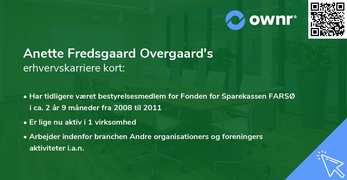 Anette Fredsgaard Overgaard's erhvervskarriere kort