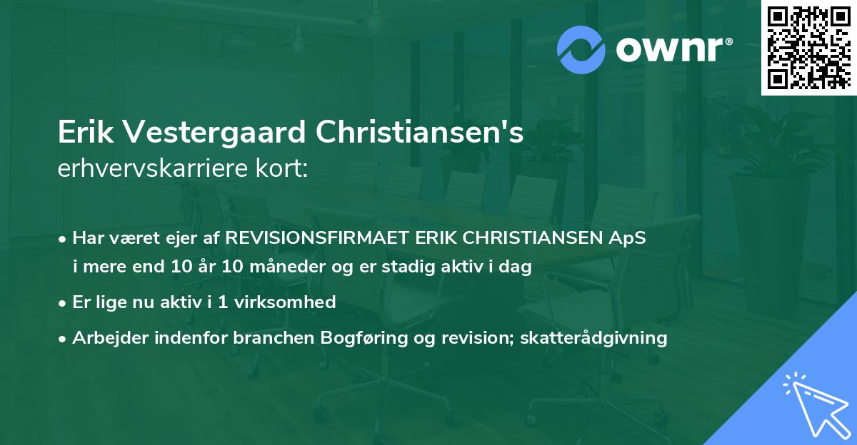 Erik Vestergaard Christiansen's erhvervskarriere kort