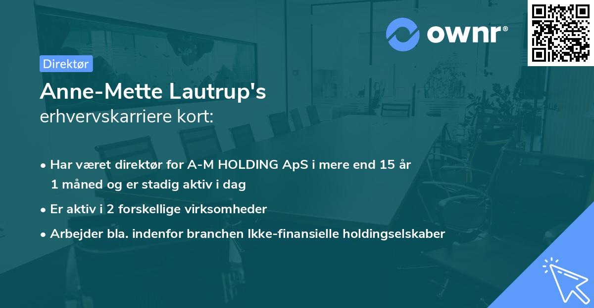 Anne-Mette Lautrup's erhvervskarriere kort