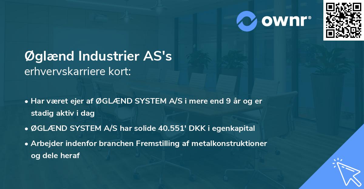 Øglænd Industrier AS's erhvervskarriere kort