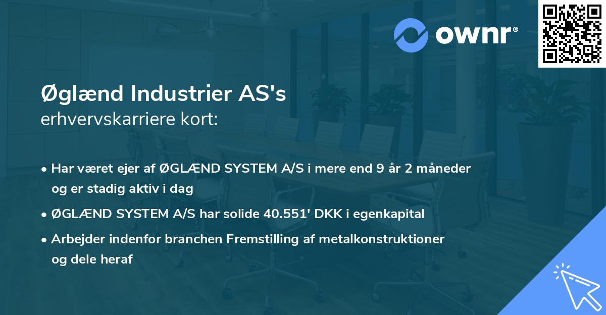 Øglænd Industrier AS's erhvervskarriere kort