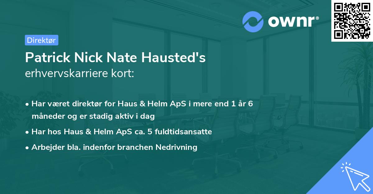 Patrick Nick Nate Hausted's erhvervskarriere kort