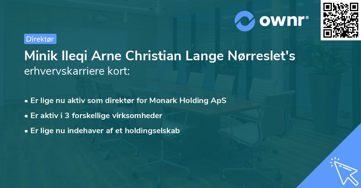 Minik Ileqi Arne Christian Lange Nørreslet's erhvervskarriere kort