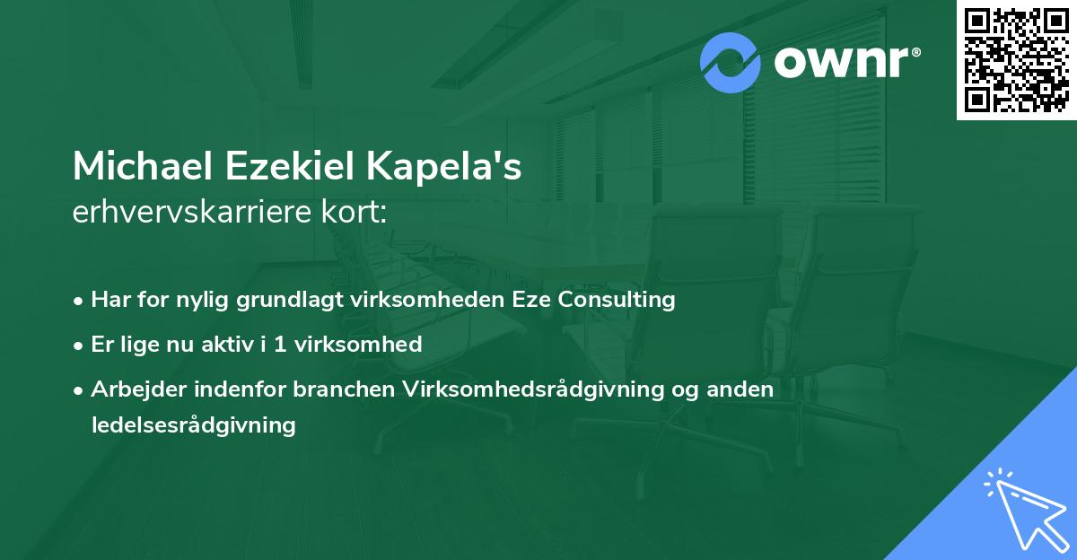 Michael Ezekiel Kapela's erhvervskarriere kort