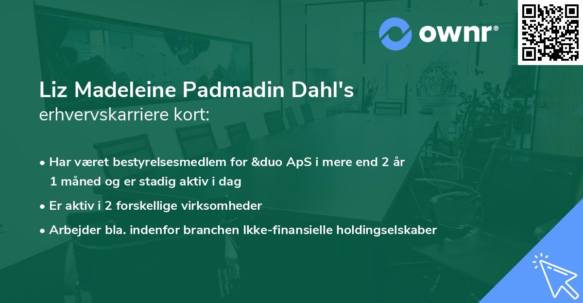 Liz Madeleine Padmadin Dahl's erhvervskarriere kort
