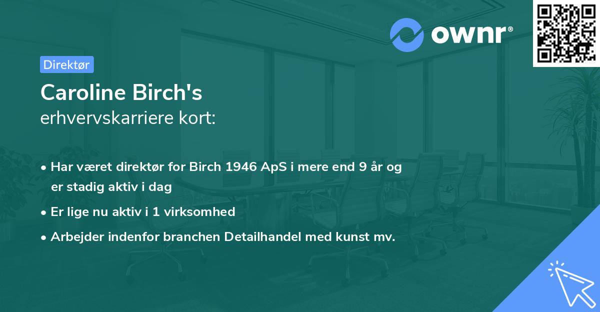Caroline Birch's erhvervskarriere kort