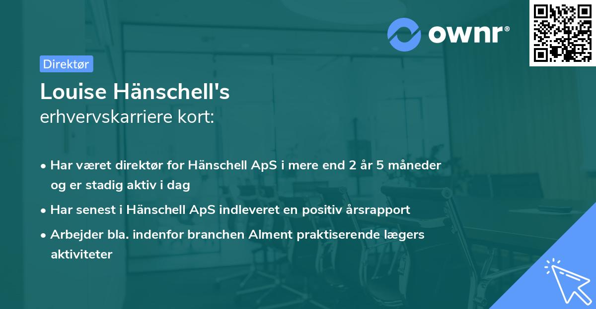 Louise Hänschell's erhvervskarriere kort