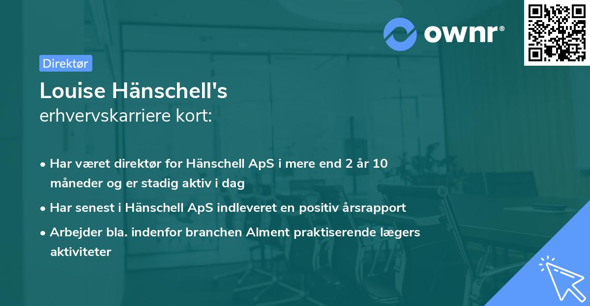 Louise Hänschell's erhvervskarriere kort