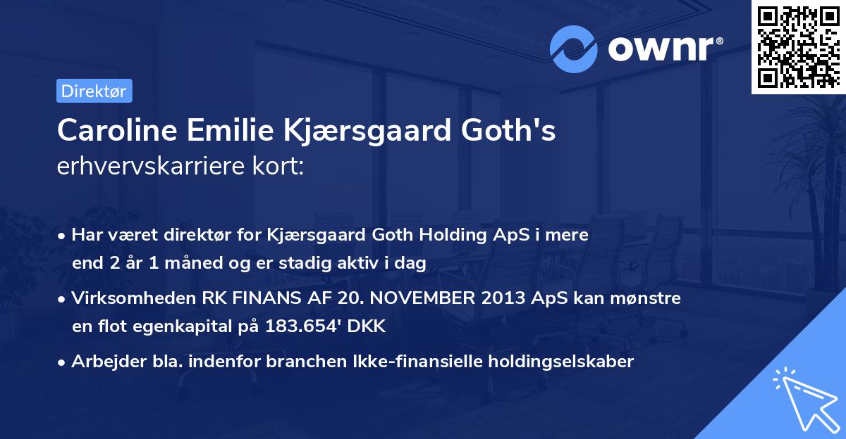 Caroline Emilie Kjærsgaard Goth's erhvervskarriere kort