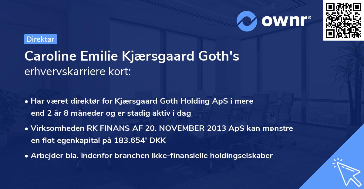 Caroline Emilie Kjærsgaard Goth's erhvervskarriere kort