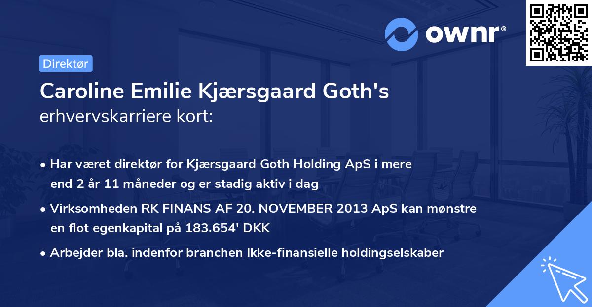Caroline Emilie Kjærsgaard Goth's erhvervskarriere kort
