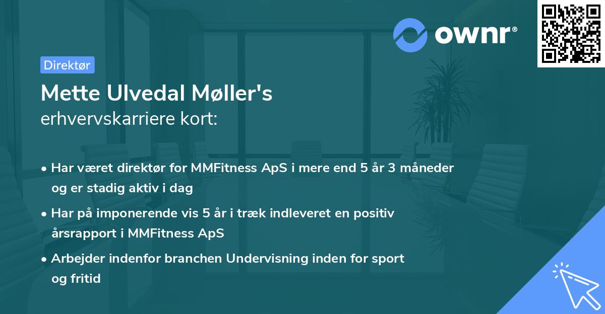 Mette Ulvedal Møller's erhvervskarriere kort
