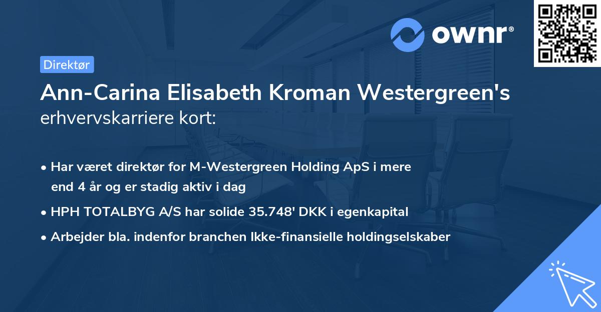 Ann-Carina Elisabeth Kroman Westergreen's erhvervskarriere kort