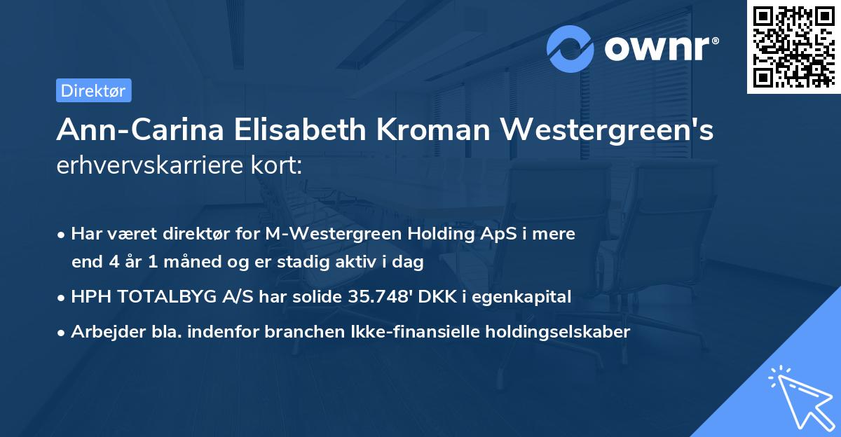 Ann-Carina Elisabeth Kroman Westergreen's erhvervskarriere kort
