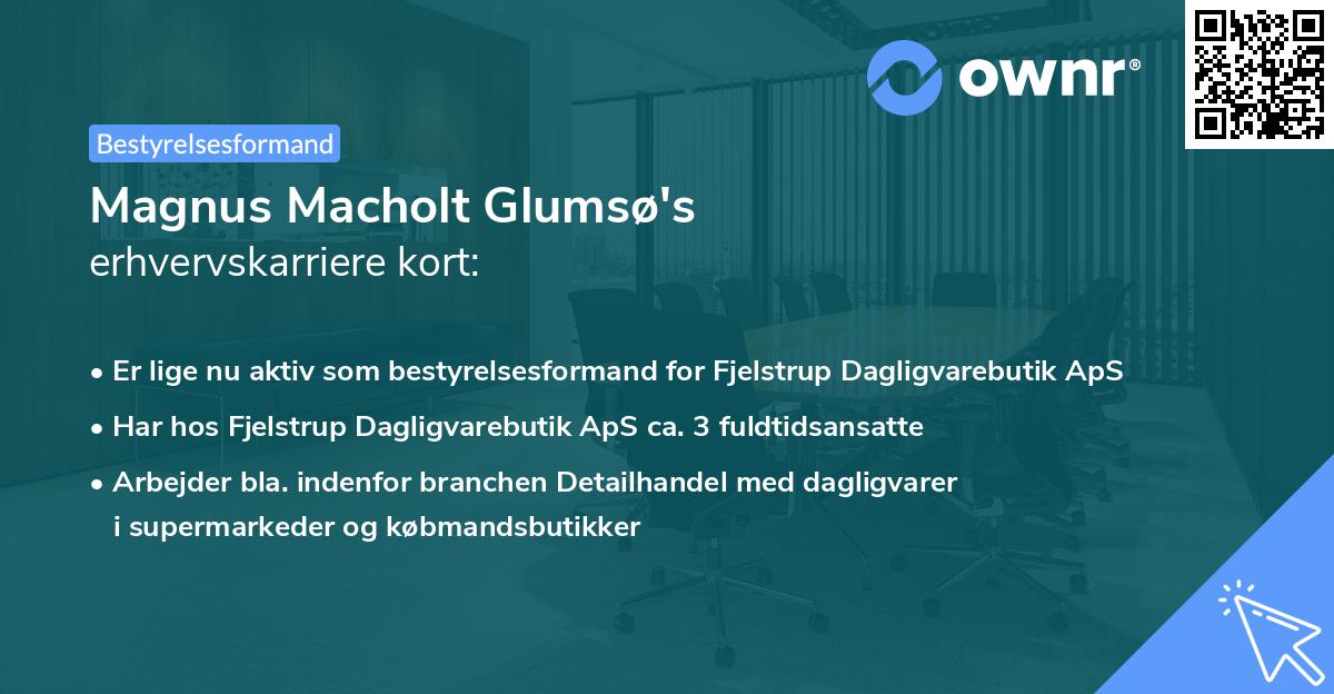 Magnus Macholt Glumsø's erhvervskarriere kort
