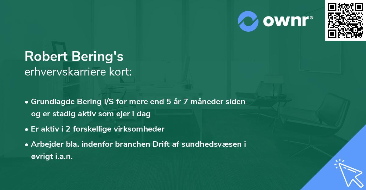 Robert Bering's erhvervskarriere kort
