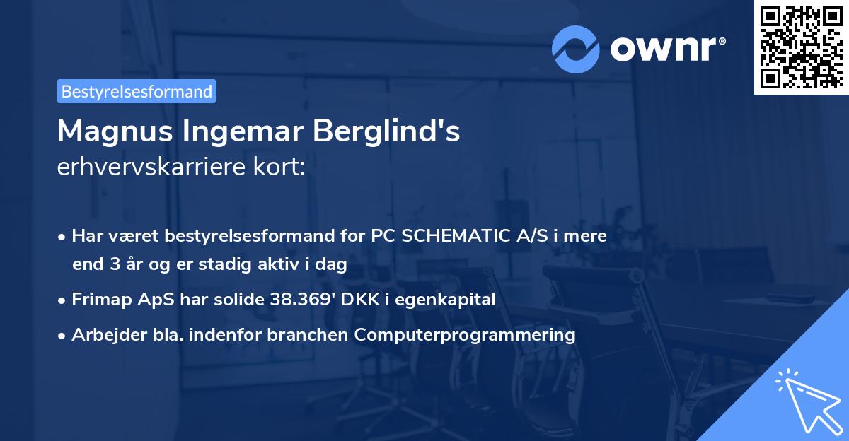 Magnus Ingemar Berglind's erhvervskarriere kort