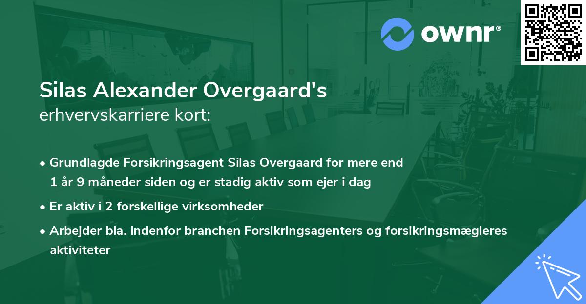 Silas Alexander Overgaard's erhvervskarriere kort