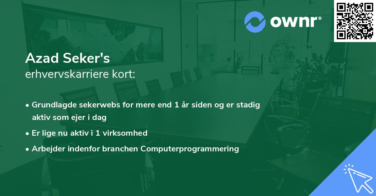 Azad Seker's erhvervskarriere kort