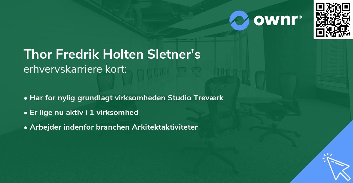 Thor Fredrik Holten Sletner's erhvervskarriere kort