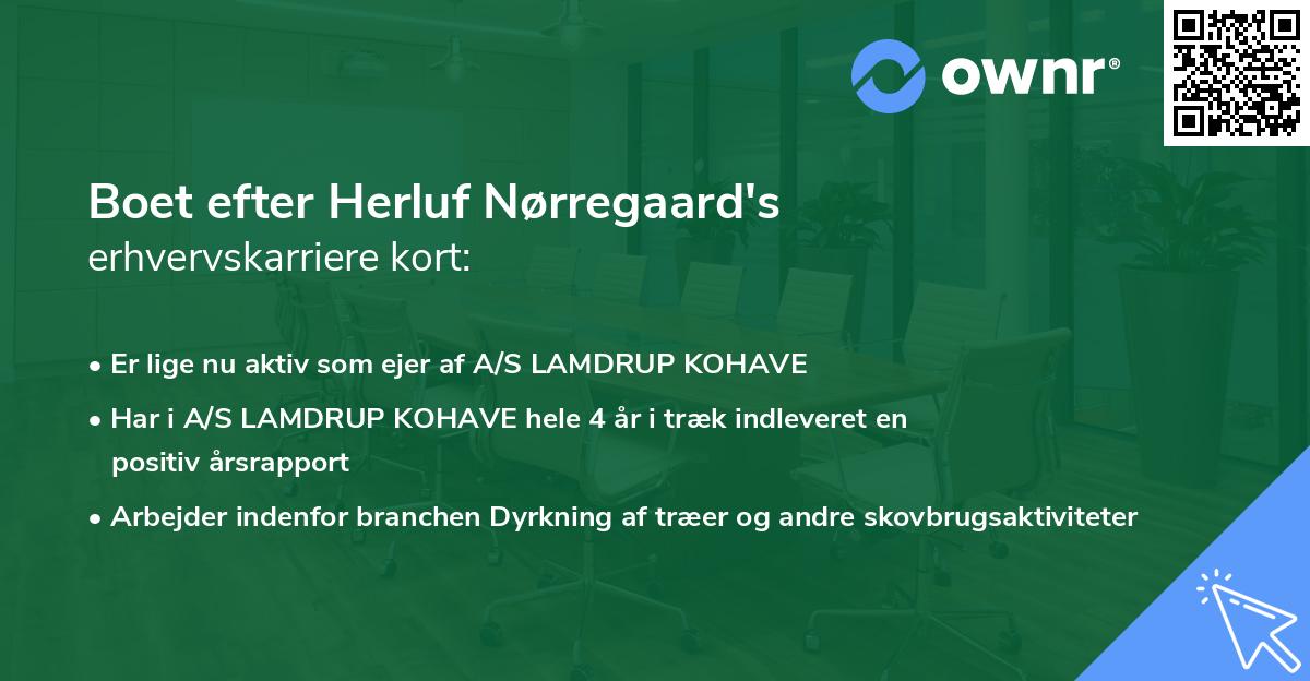 Boet efter Herluf Nørregaard's erhvervskarriere kort