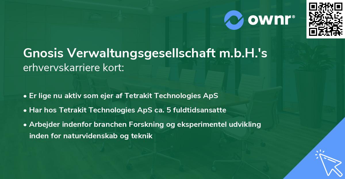 Gnosis Verwaltungsgesellschaft m.b.H.'s erhvervskarriere kort