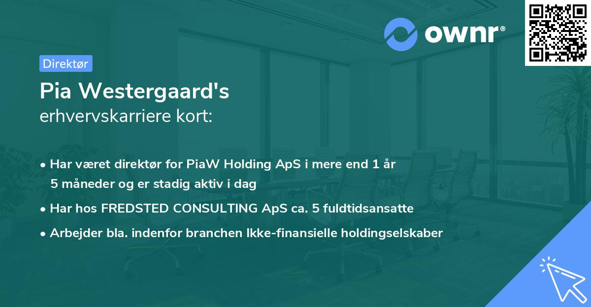 Pia Westergaard's erhvervskarriere kort
