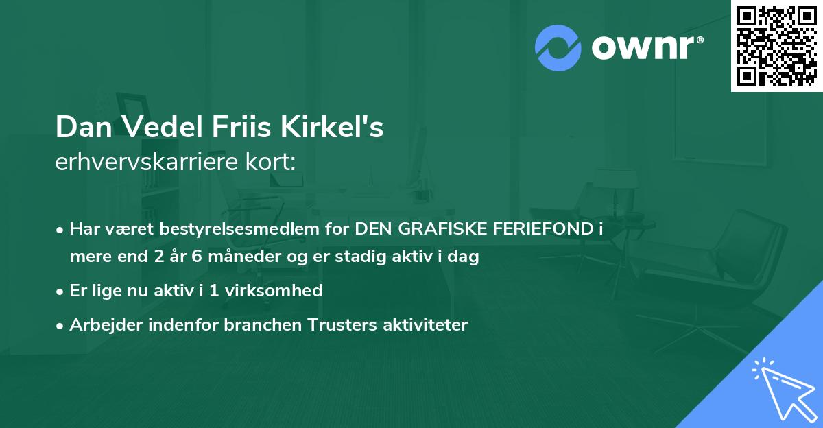 Dan Vedel Friis Kirkel's erhvervskarriere kort